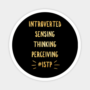 ISTP Introverted Sensing Thinking Perceiving Magnet